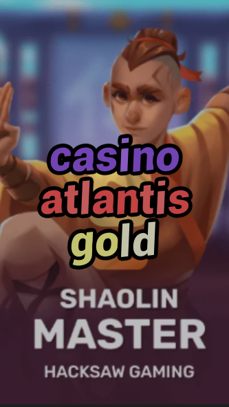 casino atlantis gold-budgetcasinoroyale.3xn3u5udepyz9m9w5iat.com
